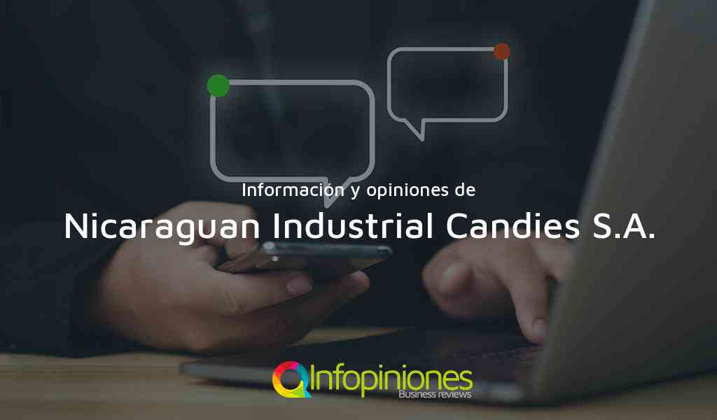 Información y opiniones sobre Nicaraguan Industrial Candies S.A. de Managua